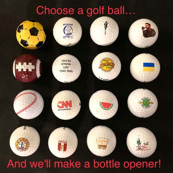 Other - Choose a golf ball and we’ll make a bottle opener out of it! ⛳️ 🍻 🏌️‍♂️